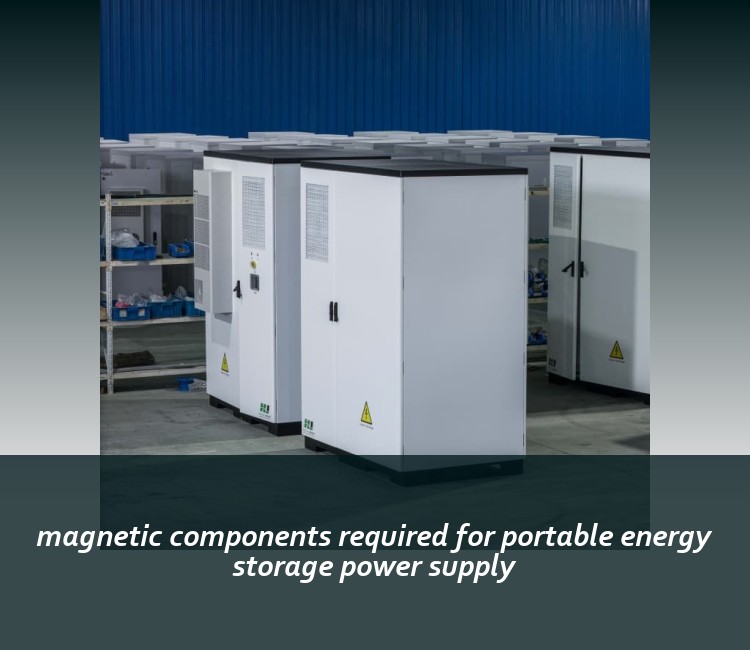 magnetic components required for portable energy storage power supply