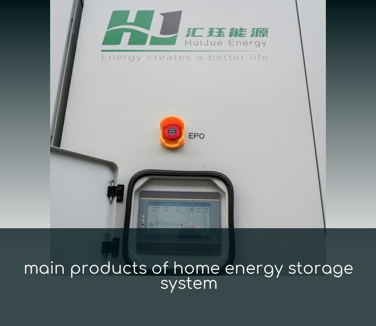main products of home energy storage system