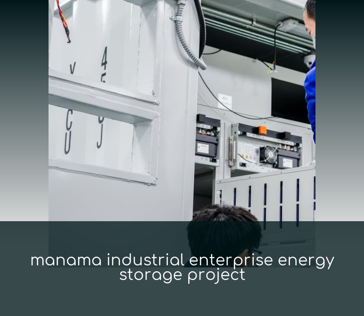manama industrial enterprise energy storage project