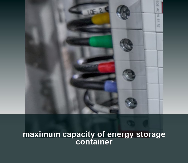 maximum capacity of energy storage container