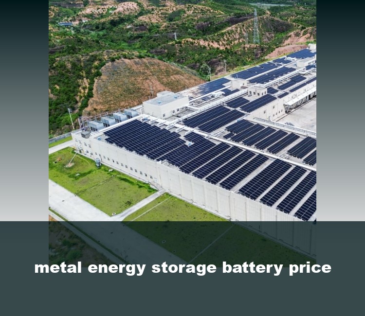 metal energy storage battery price