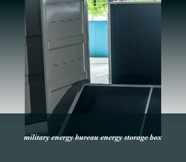 military energy bureau energy storage box