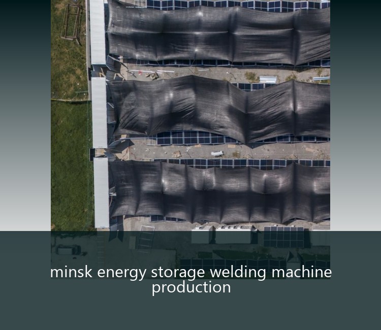 minsk energy storage welding machine production