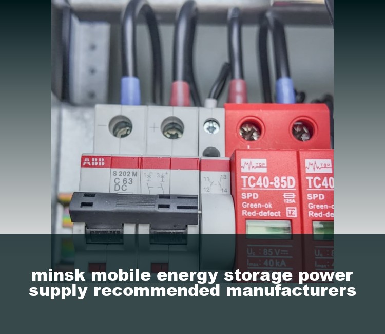 minsk mobile energy storage power supply recommended manufacturers