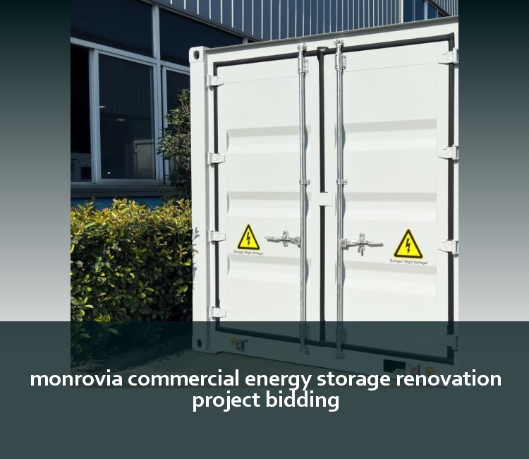 monrovia commercial energy storage renovation project bidding