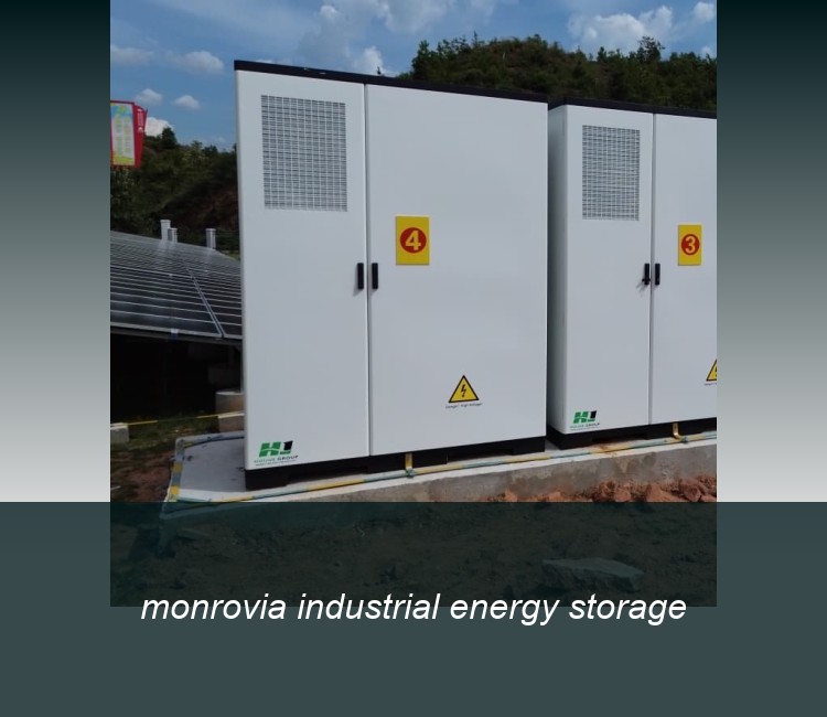 monrovia industrial energy storage