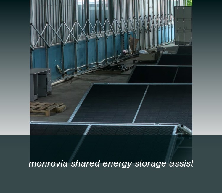monrovia shared energy storage assist
