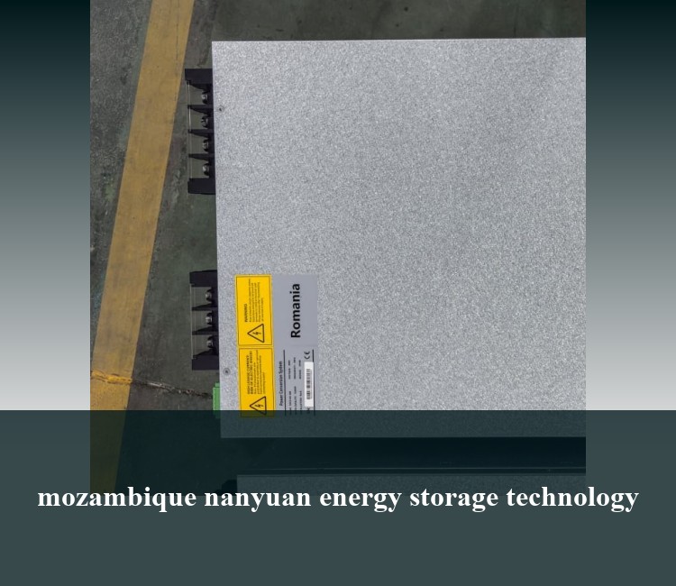 mozambique nanyuan energy storage technology