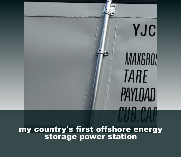 my country's first offshore energy storage power station