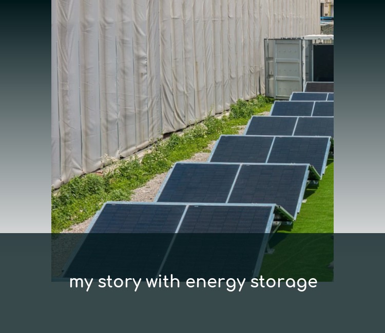 my story with energy storage