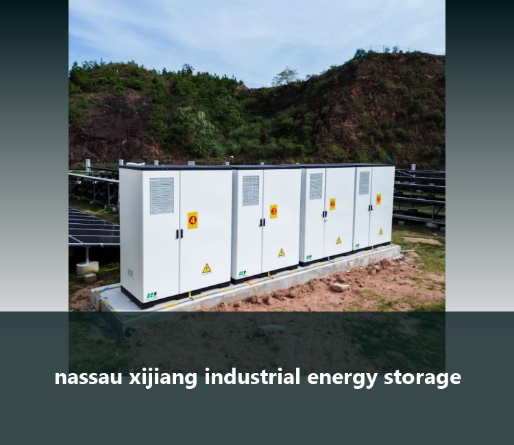 nassau xijiang industrial energy storage