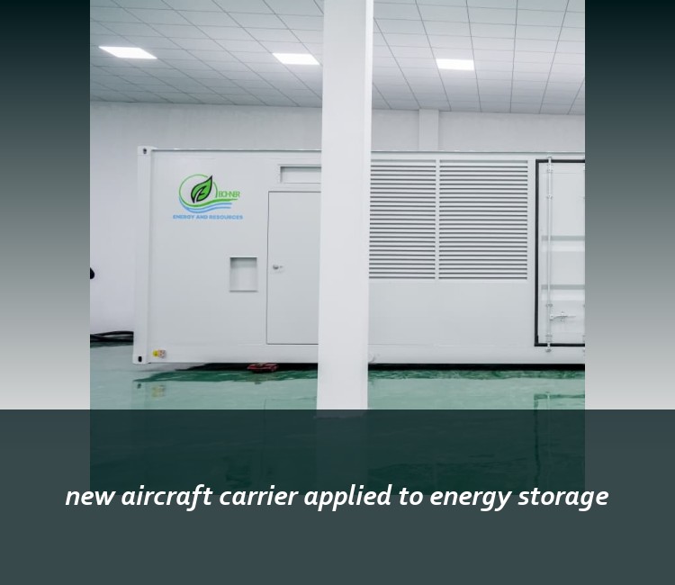 new aircraft carrier applied to energy storage