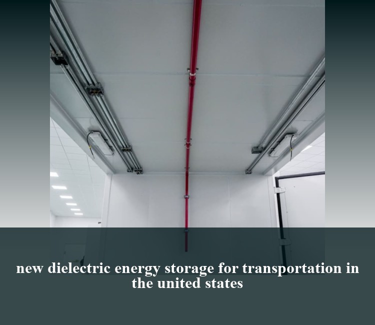 new dielectric energy storage for transportation in the united states