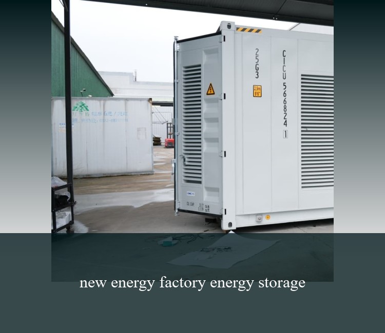 new energy factory energy storage