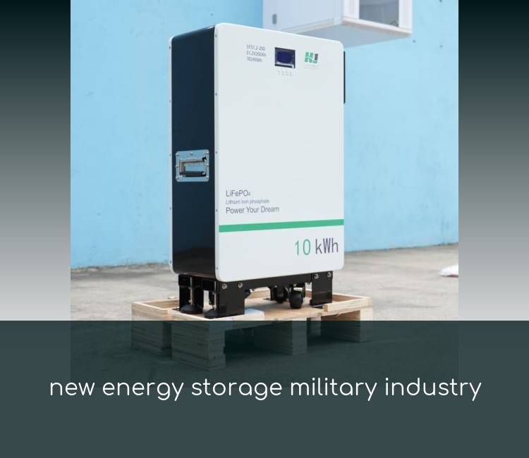 new energy storage military industry