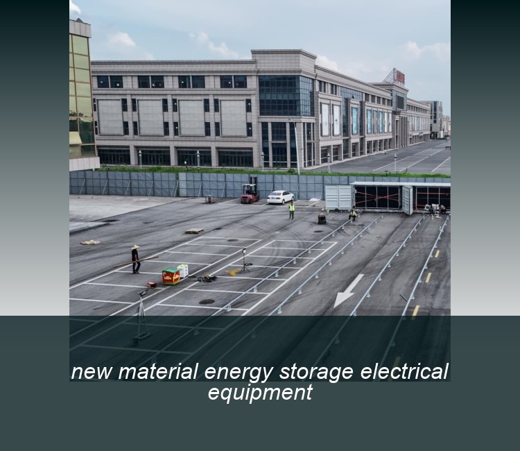 new material energy storage electrical equipment