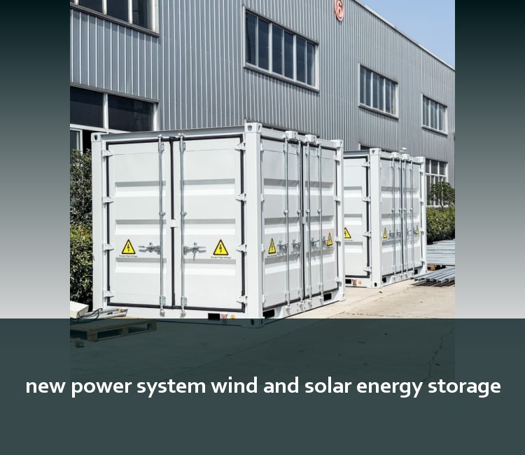 new power system wind and solar energy storage