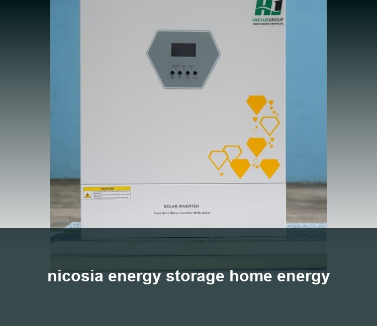 nicosia energy storage home energy