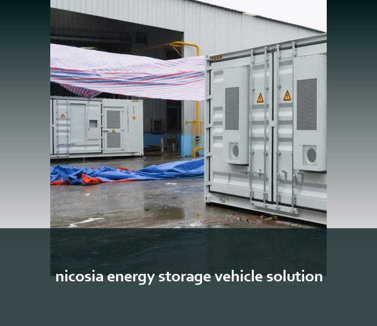 nicosia energy storage vehicle solution