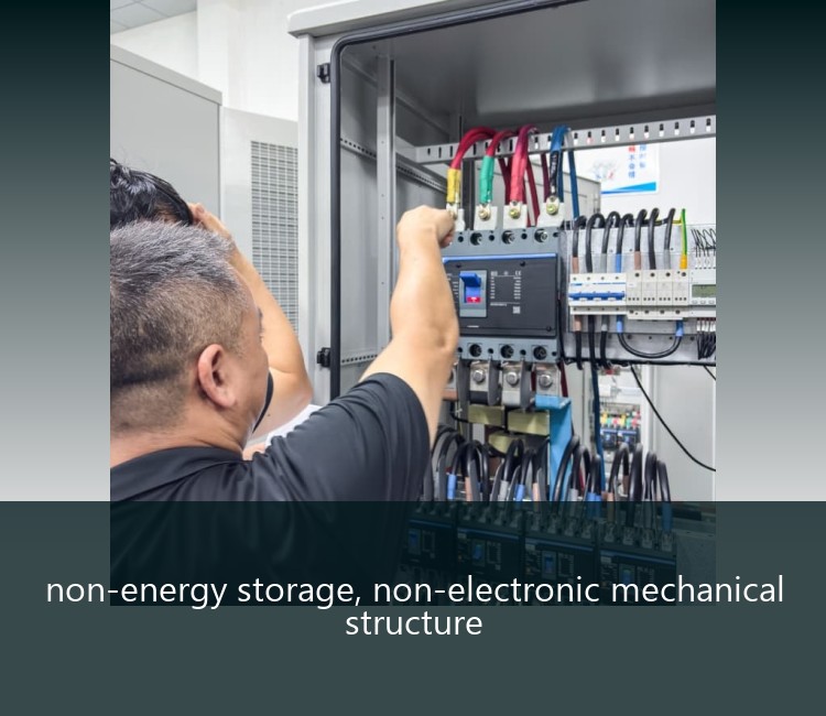 non-energy storage, non-electronic mechanical structure