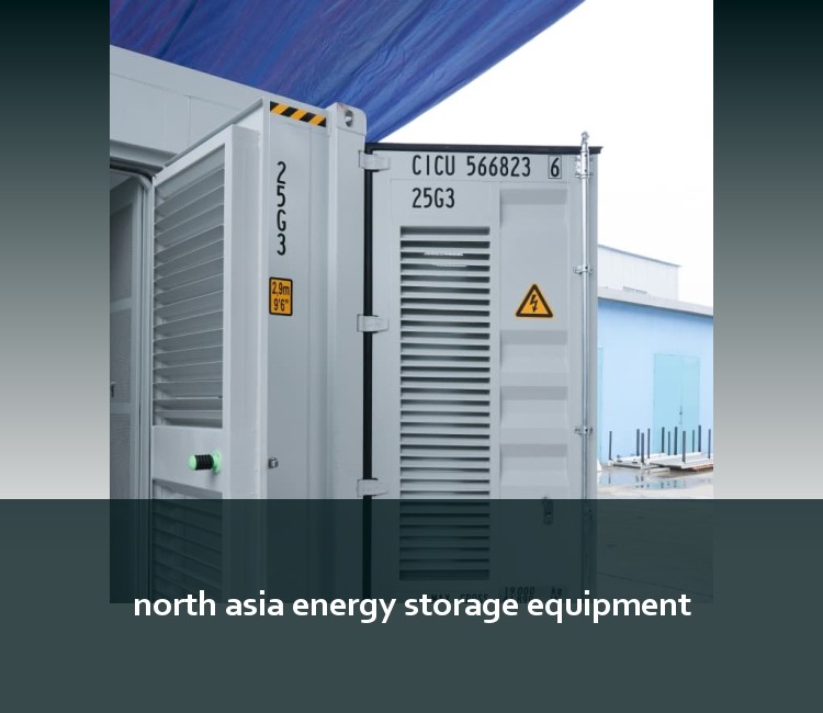 north asia energy storage equipment