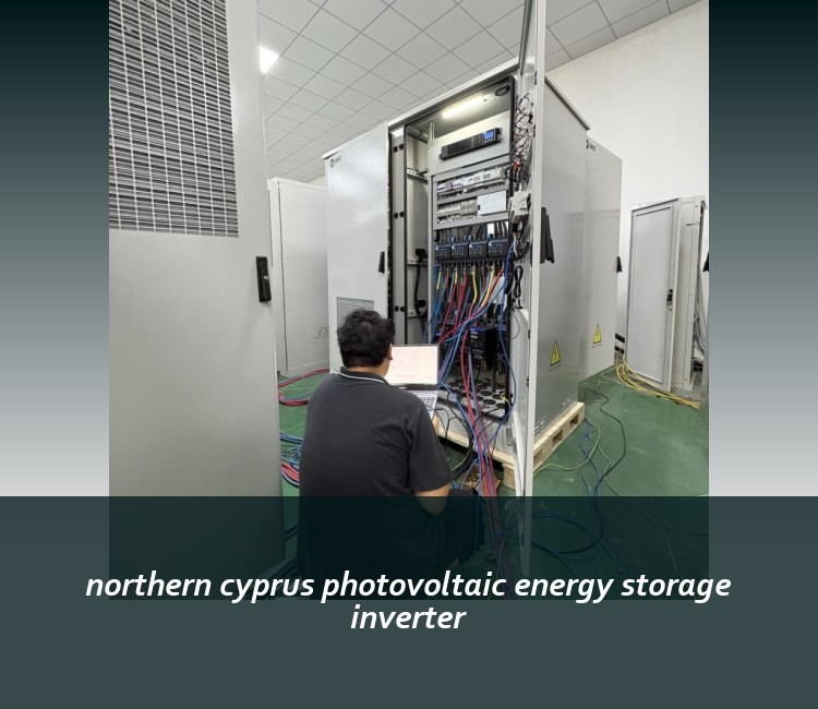 northern cyprus photovoltaic energy storage inverter