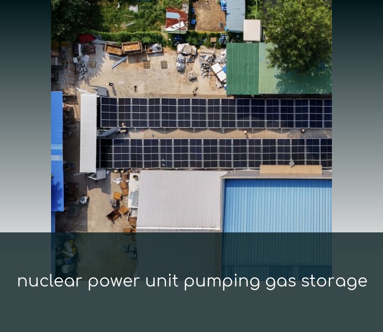 nuclear power unit pumping gas storage