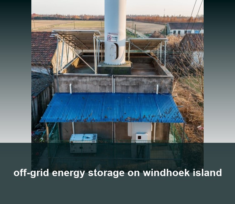 off-grid energy storage on windhoek island