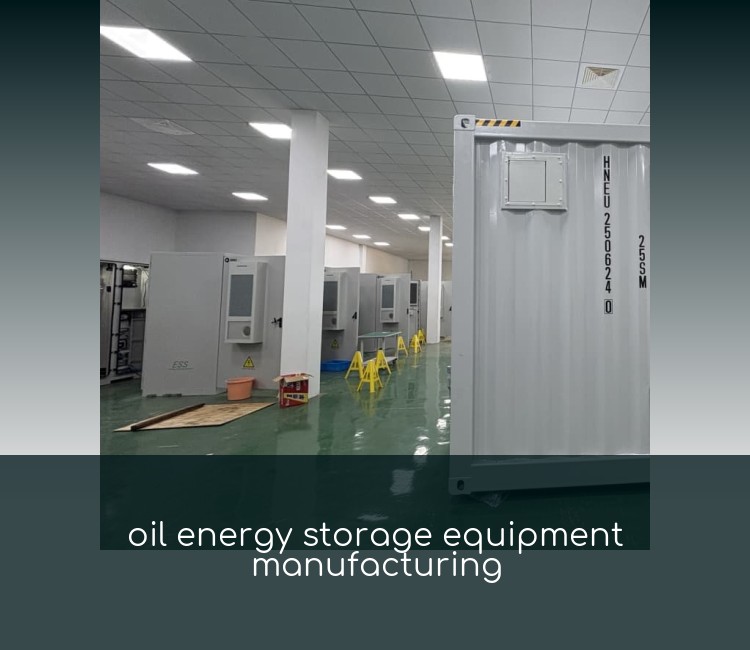 oil energy storage equipment manufacturing