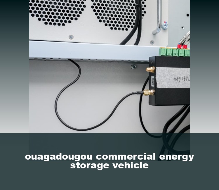 ouagadougou commercial energy storage vehicle
