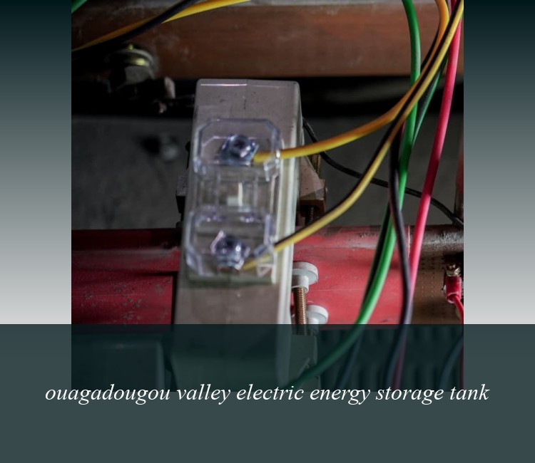 ouagadougou valley electric energy storage tank