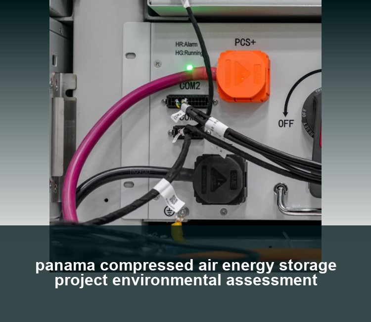 panama compressed air energy storage project environmental assessment