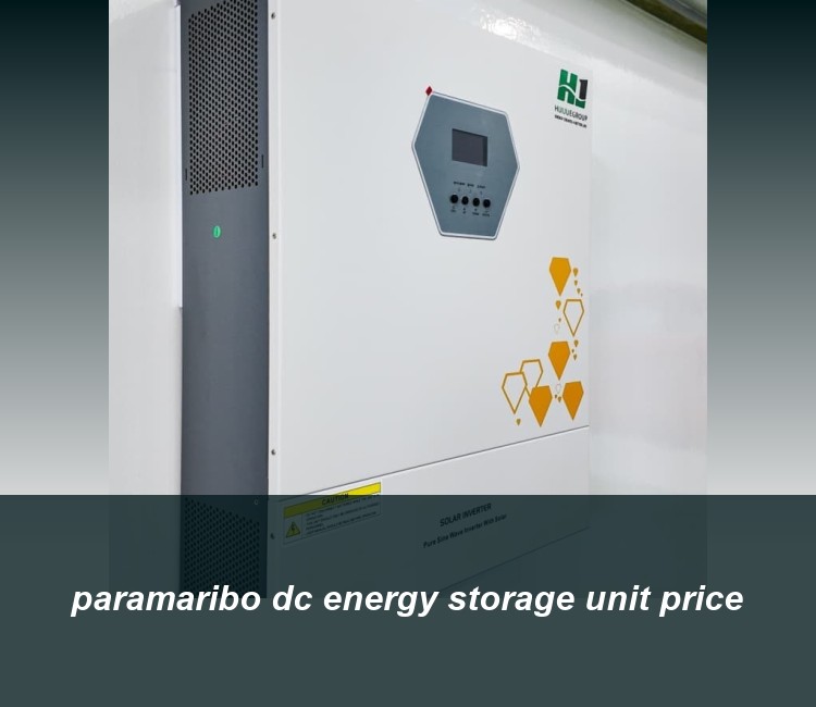 paramaribo dc energy storage unit price