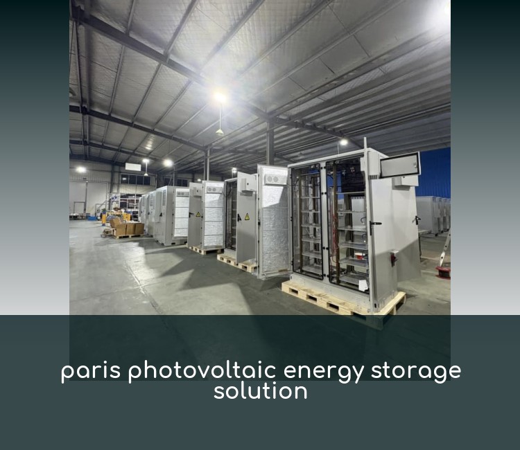 paris photovoltaic energy storage solution