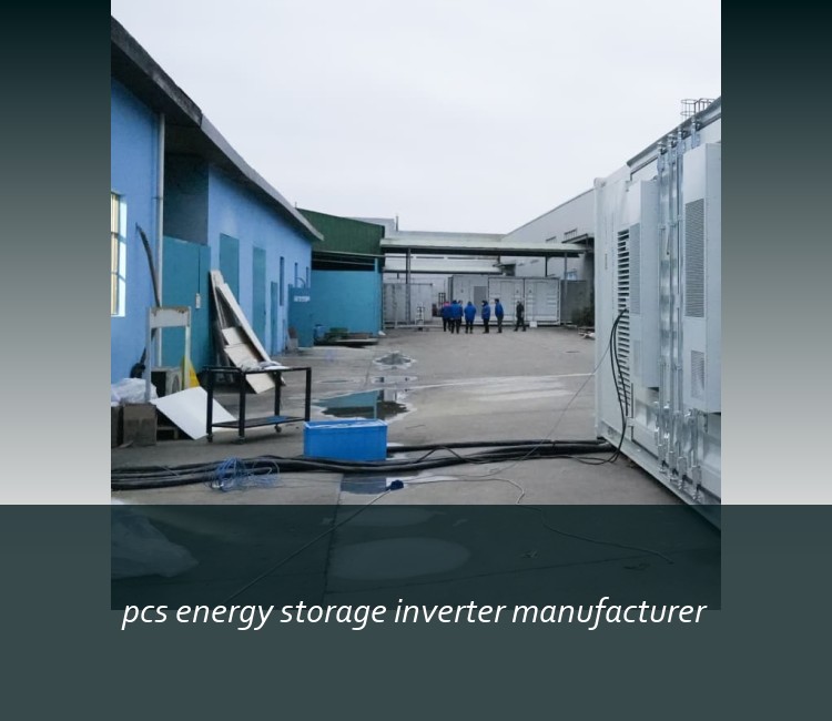pcs energy storage inverter manufacturer
