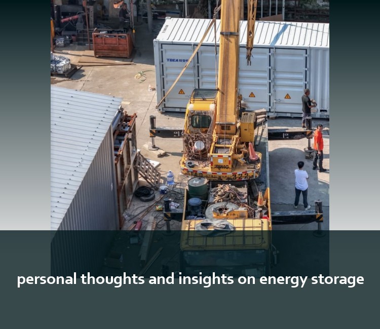 personal thoughts and insights on energy storage