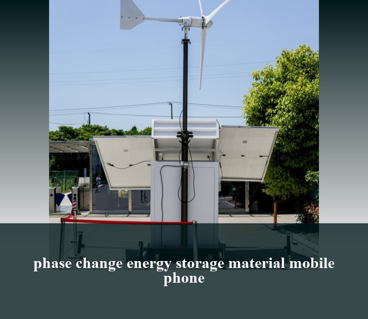 phase change energy storage material mobile phone