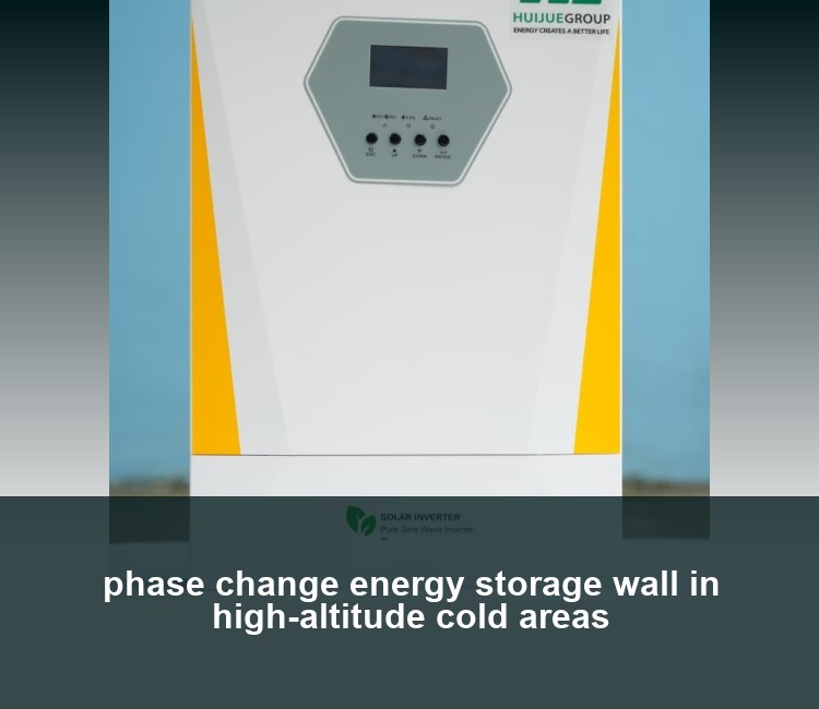 phase change energy storage wall in high-altitude cold areas