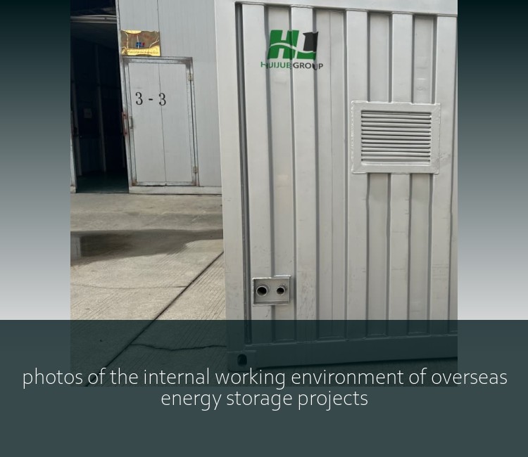 photos of the internal working environment of overseas energy storage projects