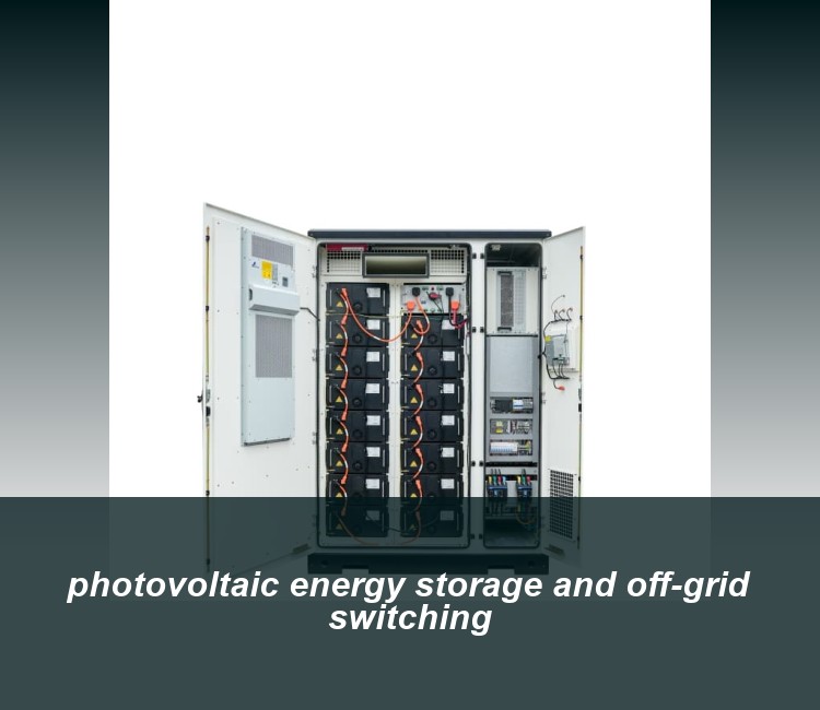 photovoltaic energy storage and off-grid switching