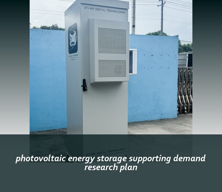 photovoltaic energy storage supporting demand research plan