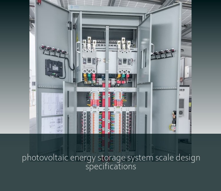 photovoltaic energy storage system scale design specifications