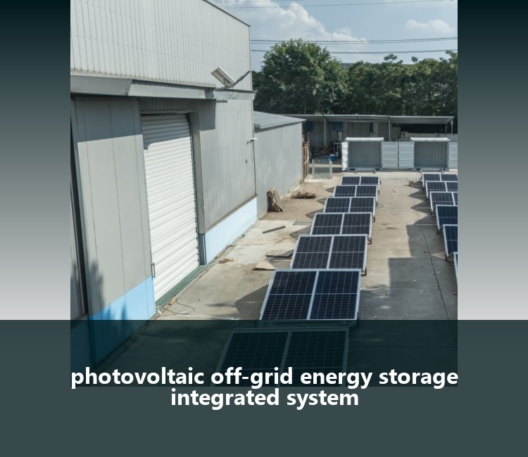 photovoltaic off-grid energy storage integrated system