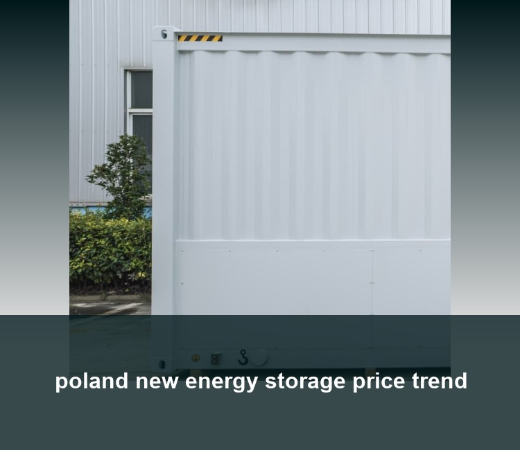 poland new energy storage price trend
