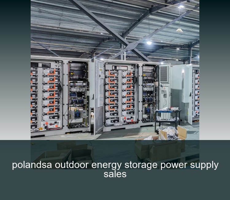 polandsa outdoor energy storage power supply sales