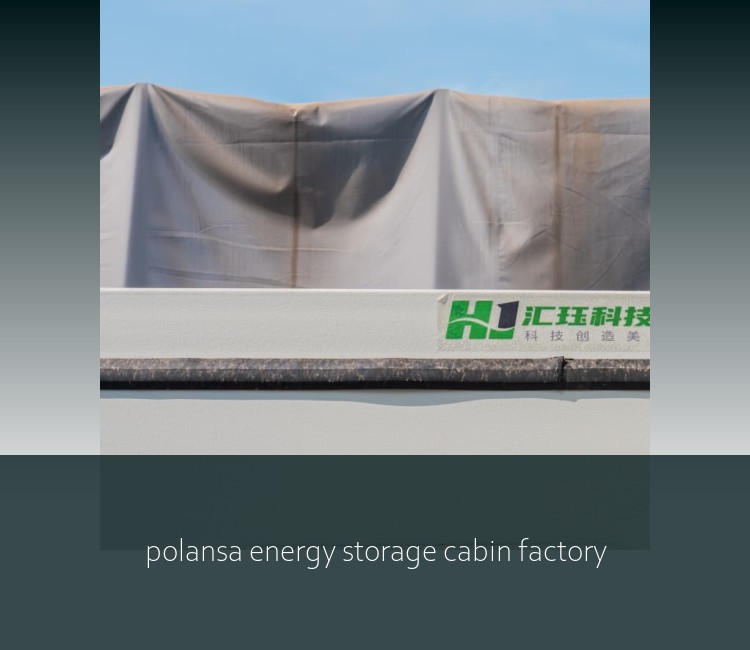 polansa energy storage cabin factory