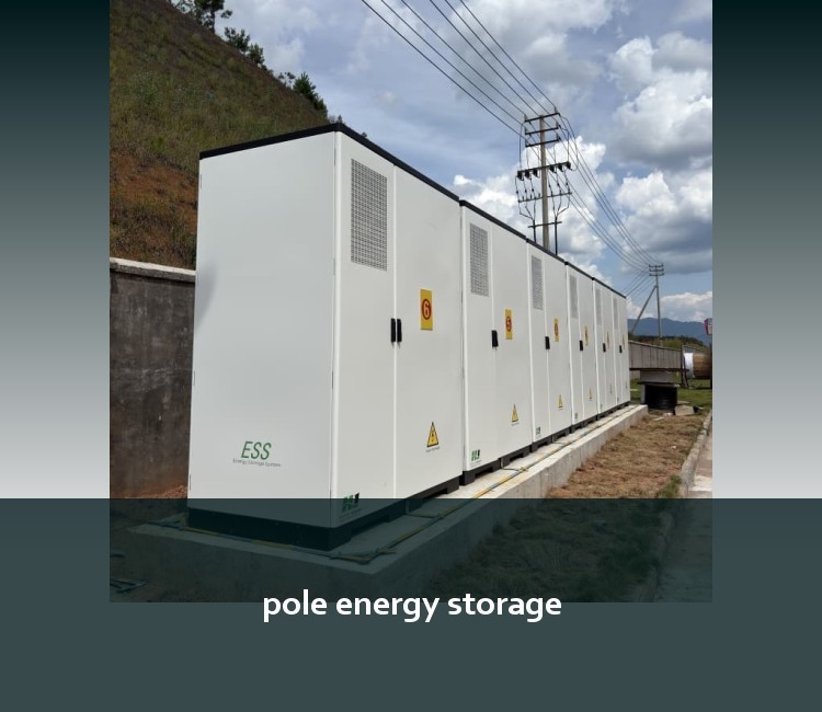 pole energy storage