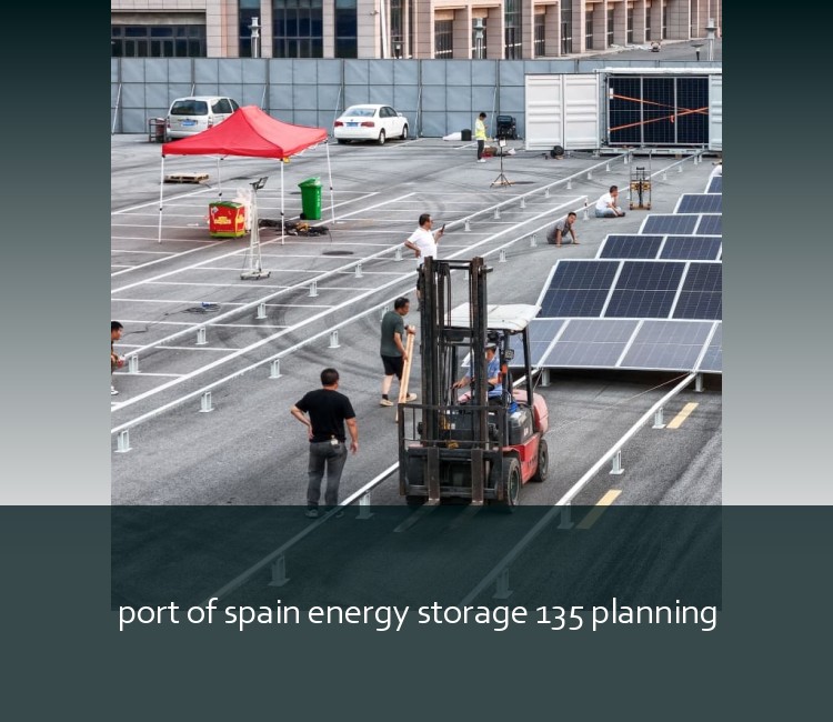 port of spain energy storage 135 planning