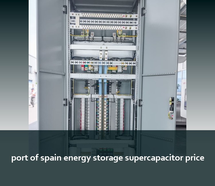 port of spain energy storage supercapacitor price