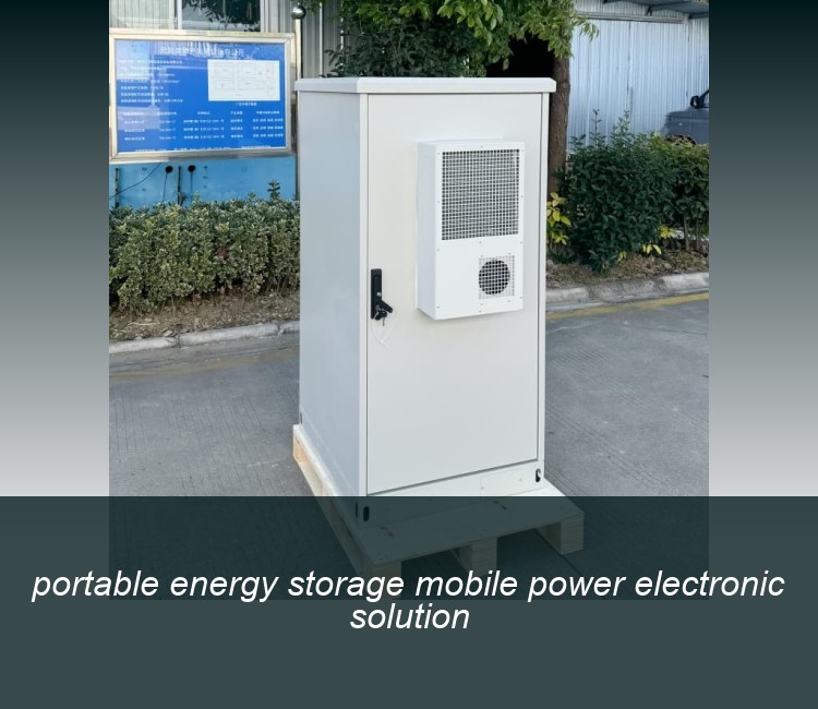 portable energy storage mobile power electronic solution